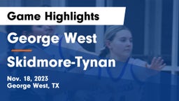 George West  vs Skidmore-Tynan  Game Highlights - Nov. 18, 2023