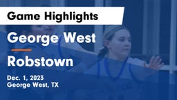 George West  vs Robstown  Game Highlights - Dec. 1, 2023