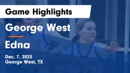 George West  vs Edna  Game Highlights - Dec. 7, 2023