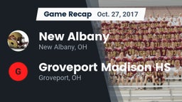 Recap: New Albany  vs. Groveport Madison HS 2017