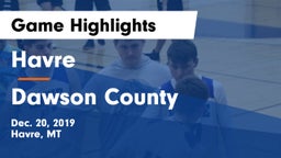 Havre  vs Dawson County  Game Highlights - Dec. 20, 2019