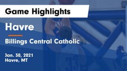 Havre  vs Billings Central Catholic  Game Highlights - Jan. 30, 2021