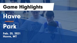 Havre  vs Park  Game Highlights - Feb. 25, 2021