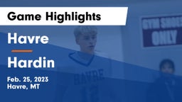 Havre  vs Hardin  Game Highlights - Feb. 25, 2023