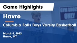 Havre  vs Columbia Falls Boys Varsity Basketball Game Highlights - March 4, 2023