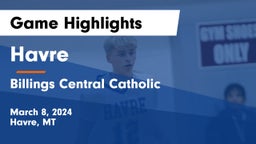 Havre  vs Billings Central Catholic  Game Highlights - March 8, 2024