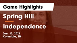 Spring Hill  vs Independence  Game Highlights - Jan. 12, 2021