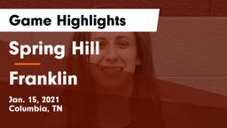 Spring Hill  vs Franklin  Game Highlights - Jan. 15, 2021
