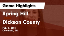 Spring Hill  vs Dickson County  Game Highlights - Feb. 3, 2021