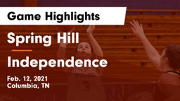 Spring Hill  vs Independence  Game Highlights - Feb. 12, 2021