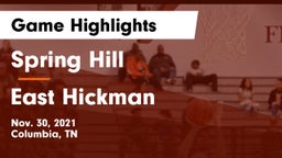 Spring Hill  vs East Hickman  Game Highlights - Nov. 30, 2021