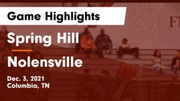 Spring Hill  vs Nolensville  Game Highlights - Dec. 3, 2021