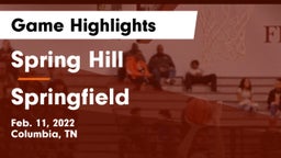 Spring Hill  vs Springfield  Game Highlights - Feb. 11, 2022