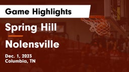 Spring Hill  vs Nolensville  Game Highlights - Dec. 1, 2023