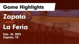 Zapata  vs La Feria  Game Highlights - Feb. 10, 2023
