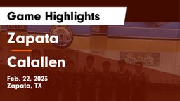 Zapata  vs Calallen  Game Highlights - Feb. 22, 2023