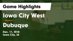 Iowa City West vs Dubuque  Game Highlights - Dec. 11, 2018