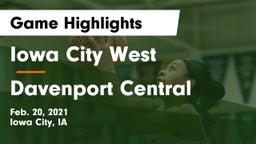 Iowa City West vs Davenport Central  Game Highlights - Feb. 20, 2021