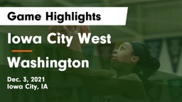 Iowa City West vs Washington  Game Highlights - Dec. 3, 2021