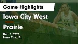 Iowa City West vs Prairie  Game Highlights - Dec. 1, 2023