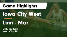 Iowa City West vs Linn - Mar  Game Highlights - Dec. 15, 2023