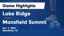 Lake Ridge  vs Mansfield Summit  Game Highlights - Jan. 2, 2024