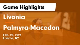 Livonia  vs Palmyra-Macedon  Game Highlights - Feb. 28, 2023