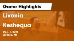 Livonia  vs Keshequa  Game Highlights - Dec. 1, 2023