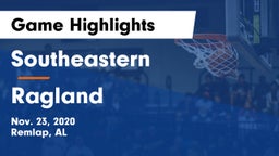 Southeastern  vs Ragland  Game Highlights - Nov. 23, 2020
