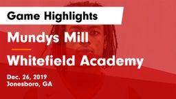 Mundys Mill  vs Whitefield Academy Game Highlights - Dec. 26, 2019