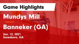 Mundys Mill  vs Banneker  (GA) Game Highlights - Jan. 12, 2021