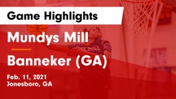 Mundys Mill  vs Banneker  (GA) Game Highlights - Feb. 11, 2021