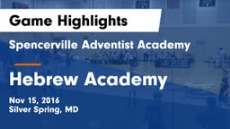Spencerville Adventist Academy  vs Hebrew Academy Game Highlights - Nov 15, 2016