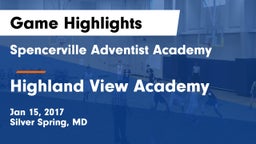 Spencerville Adventist Academy  vs Highland View Academy Game Highlights - Jan 15, 2017