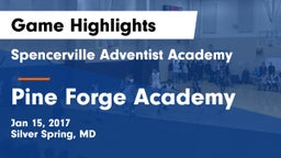 Spencerville Adventist Academy  vs Pine Forge Academy Game Highlights - Jan 15, 2017