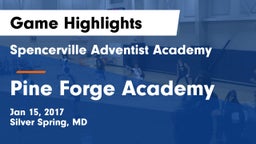 Spencerville Adventist Academy  vs Pine Forge Academy Game Highlights - Jan 15, 2017