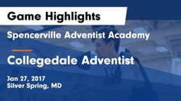 Spencerville Adventist Academy  vs Collegedale Adventist Game Highlights - Jan 27, 2017