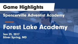 Spencerville Adventist Academy  vs Forest Lake Academy Game Highlights - Jan 25, 2017
