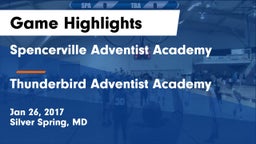 Spencerville Adventist Academy  vs Thunderbird Adventist Academy Game Highlights - Jan 26, 2017