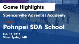 Spencerville Adventist Academy  vs Pohnpei SDA School Game Highlights - Feb 15, 2017
