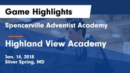 Spencerville Adventist Academy  vs Highland View Academy Game Highlights - Jan. 14, 2018