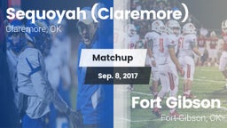 Matchup: Sequoyah  vs. Fort Gibson  2017