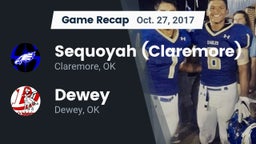 Recap: Sequoyah (Claremore)  vs. Dewey  2017