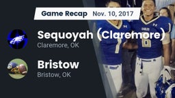 Recap: Sequoyah (Claremore)  vs. Bristow  2017