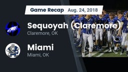 Recap: Sequoyah (Claremore)  vs. Miami  2018