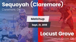 Matchup: Sequoyah  vs. Locust Grove  2018