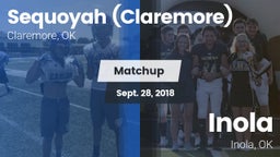 Matchup: Sequoyah  vs. Inola  2018