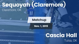 Matchup: Sequoyah  vs. Cascia Hall  2019
