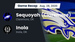 Recap: Sequoyah (Claremore)  vs. Inola  2020