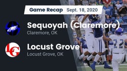 Recap: Sequoyah (Claremore)  vs. Locust Grove  2020